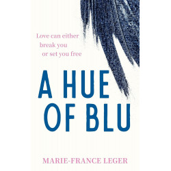 A Hue of Blu  de Marie-France Leger