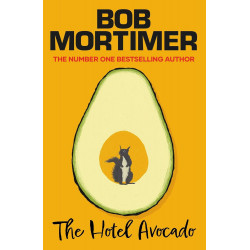 The Hotel Avocado  de Bob Mortimer