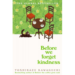 Before We Forget Kindness  de Toshikazu Kawaguchi