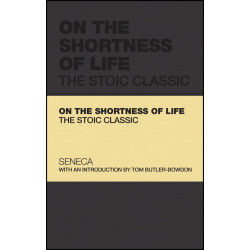 On the Shortness of Life de Lucius Annaeus Seneca