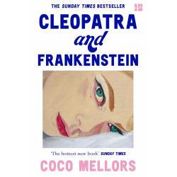 Cleopatra and Frankenstein  de Coco Mellors