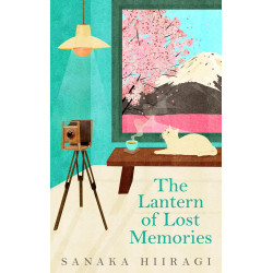 The Lantern of Lost Memories  de Sanaka Hiiragi