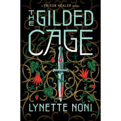 The Gilded Cage de Lynette Noni