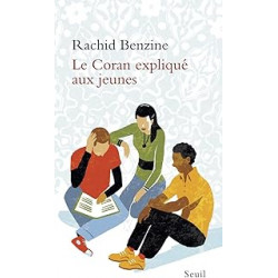 Le Coran expliqué aux jeunes de Rachid Benzine