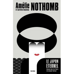 Le Japon éternel DE Amélie Nothomb