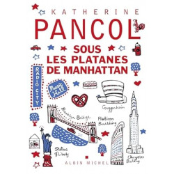 Sous les platanes de Manhattan de Katherine Pancol