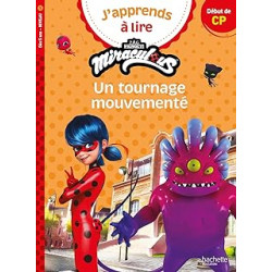 Miraculous Première lecture CP Niveau 1 Un tournage mouvementé