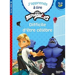 Miraculous - Première lecture CP Niveau 3 Difficile d'être célèbre