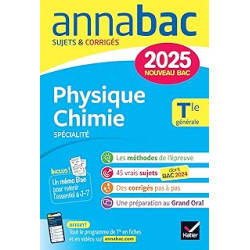 Annales du bac Annabac 2025 Physique-Chimie Tle générale