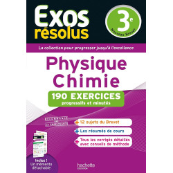 EXOS RÉSOLUS - PHYSIQUE-CHIMIE 3E