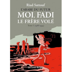 Moi, Fadi, le frère volé - Tome 01de Riad Sattouf9782959133725