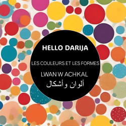 HELLO DARIJA LES LES COULEURS ET LES FORMES