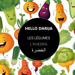 HELLO DARIJA LES LEGUMES L'KHEDRA