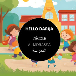 HELLO DARIJA L'ECOLE AL MADRASSA