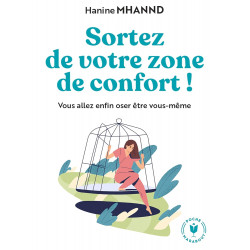 Sortez de votre zone de confort DE  Hanine Mhannd