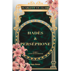 Hadès et Perséphone - Tome 3: A touch of malice de Scarlett ST. Clair