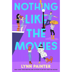 Nothing Like the Movies de Lynn Painter