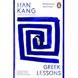 Greek Lessons - by Han Kang