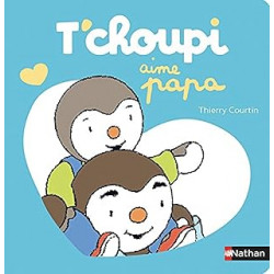 T'choupi aime papa - une histoire à lire avec papa - Dès 2 ans de Thierry Courtin9782092581865