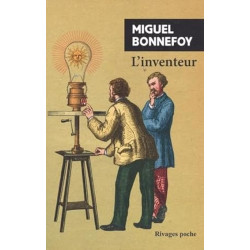 L'INVENTEUR de Miguel Bonnefoy