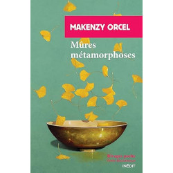 MÛRES MÉTAMORPHOSES de Makenzy Orcel