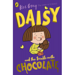 DAISY AND THE TROUBLE WITH CHOCOLATE  de Kes Gray