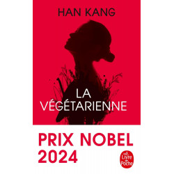 LA VÉGÉTARIENNE: PRIX NOBEL DE LITTÉRATURE 2024 de Han Kang