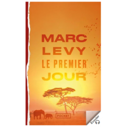 LE PREMIER JOUR de Marc Levy