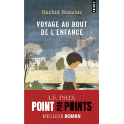 VOYAGE AU BOUT DE L'ENFANCE de Rachid Benzine