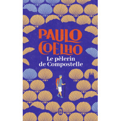 LE PÈLERIN DE COMPOSTELLE de Paulo Coelho