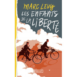 LES ENFANTS DE LA LIBERTÉ de Marc Levy