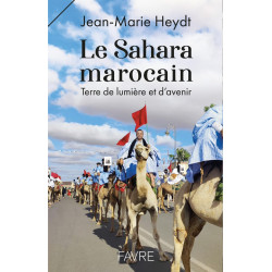 LE SAHARA MAROCAIN de Jean-Marie Heydt