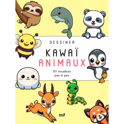 DESSINER KAWAÏ - ANIMAUX: 101 MODÈLES PAS À PAS