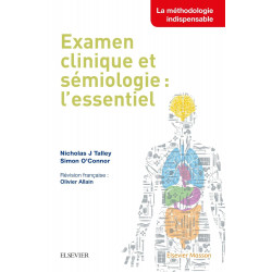 EXAMEN CLINIQUE ET SÉMIOLOGIE : L'ESSENTIEL