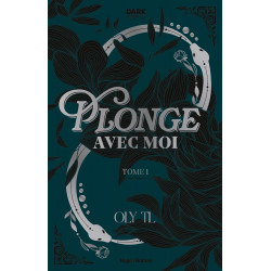 Plonge avec moi Tome 1 -de Oly TL