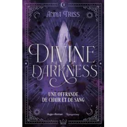 Divine Darkness Tome 1.DE Anna Triss