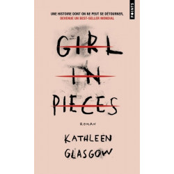 GIRL IN PIECES VERSION FR de Kathleen Glasgow