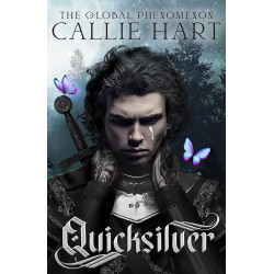 Quicksilver: The Fae & Alchemy Series, Book 1 BY Callie Hart9781399745413