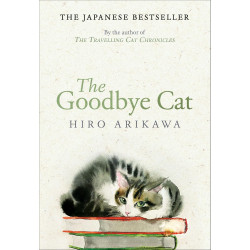 The Goodbye Cat de Arikawa Hiro