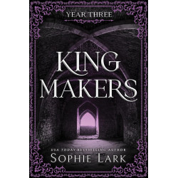 Kingmakers Year Three by Sophie Lark9781464233876