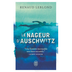 Le nageur d'Auschwitz de Renaud Leblond