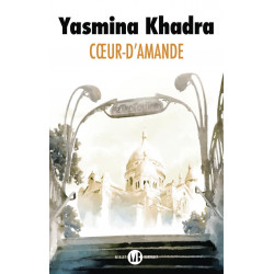 COEUR-D'AMANDE  de Yasmina Khadra