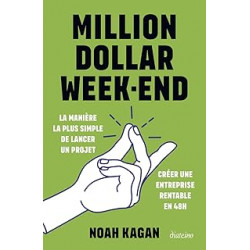 MILLION DOLLAR WEEK-END-DE NOAH KAGAN (AUTEUR), DELPHINE VERNASSIER (TRADUCTION)