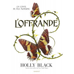 L'offrande de Holly Black - Modern Tale of Faerie - Tome 19782700281590