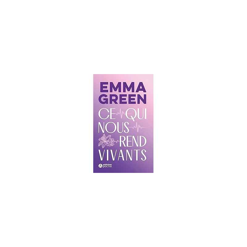 Ce qui nous rend vivants-Emma Green9782371267336