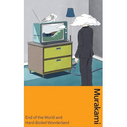 End of the World and Hard-Boiled Wonderland .by Haruki Murakami