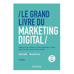 CAMPUS LE GRAND LIVRE DU MARKETING DIGITAL - 3E ED.