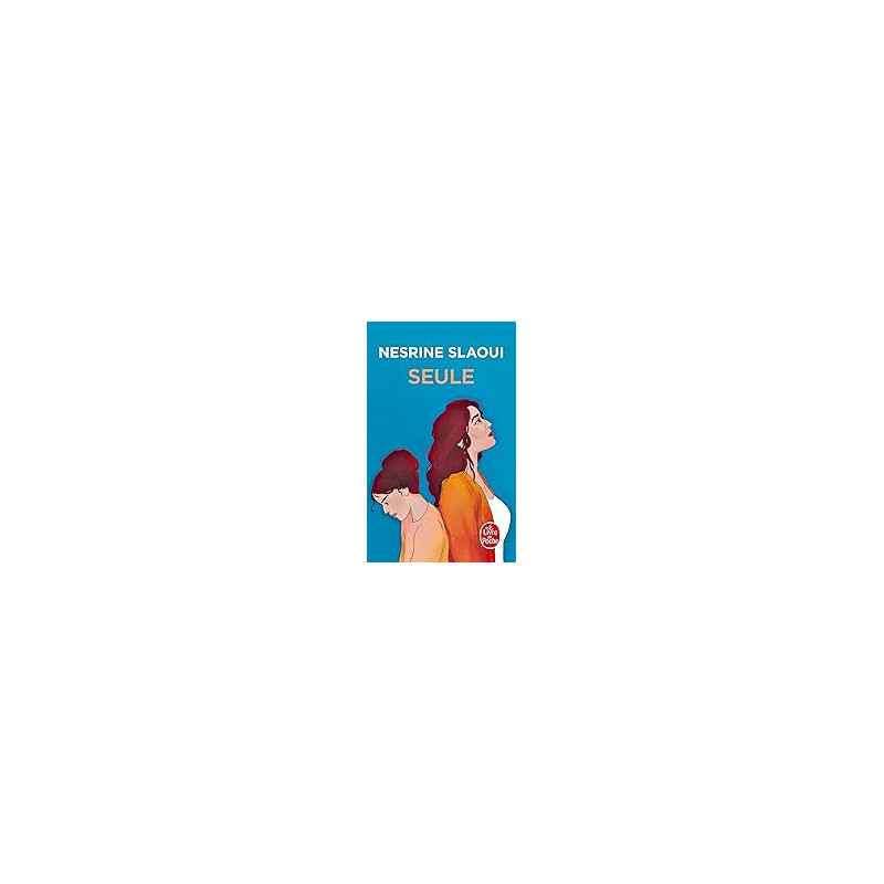 Seule de Nesrine Slaoui9782253248606 Seule de Nesrine Slaoui9782253248606