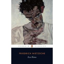 Ecce Homo by Friedrich Nietzsche