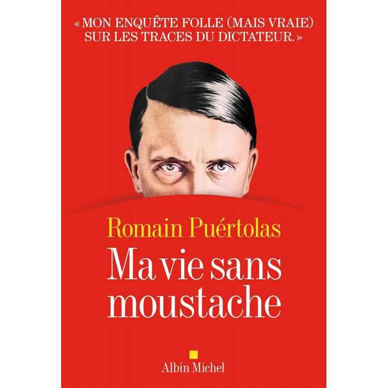 MA VIE SANS MOUSTACHE de Romain Puértolas9782226502797